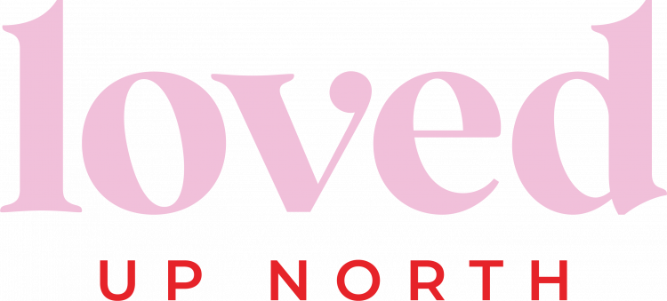 Loved Up North