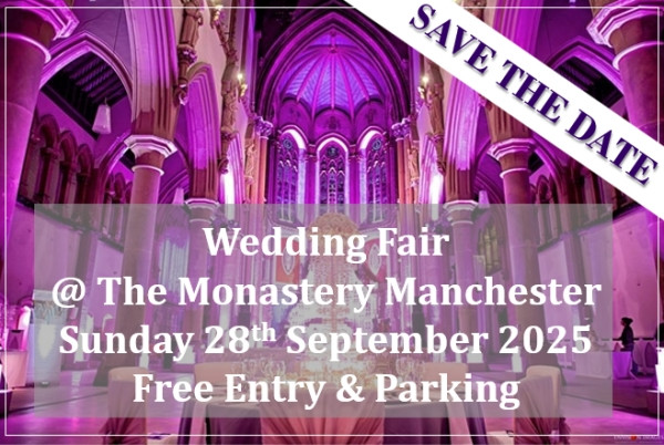 The Monastery Manchester Wedding Fair (28th September) - 28th September 2025