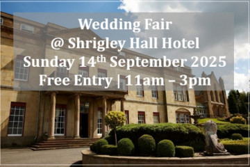 Shrigley Hall Hotel Cheshire Wedding Fair (14th Sept) - 14th September 2025