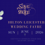 Hilton Leicester Wedding Fayre - 7th June 2026