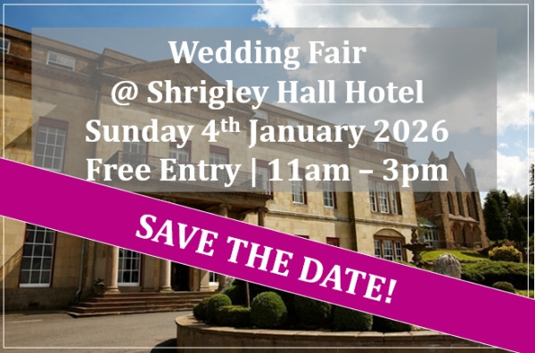 Shrigley Hall Hotel Cheshire Wedding Fair (4th January) - 4th January 2026