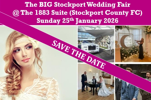 The BIG Stockport Wedding Fair (25th January) - 25th January 2026
