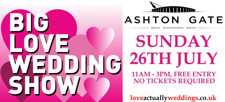 THE BIG LOVE Bristol Wedding Show - Ashton Gate - 26th July 2026