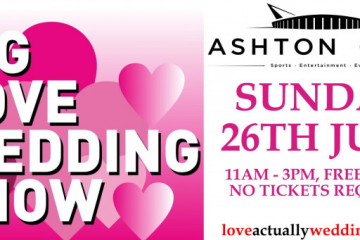 THE BIG LOVE Bristol Wedding Show - Ashton Gate - 26th July 2026