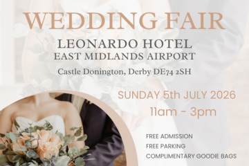 Wedding Fair - Leonardo Hotel, East Midlands Airport - 5th July 2026