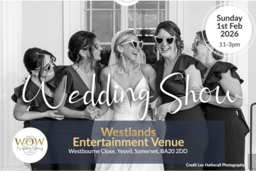 The Somerset Wedding Show at Westlands Entertainment Venue - 1st February 2026