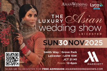 Luxury Asian Wedding Show 2025 - 30th November 2025