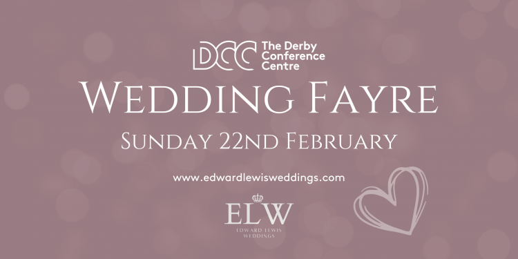 The Derby Conference Centre Wedding Fayre and Wedding Dress - 22nd February 2026