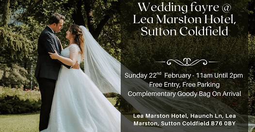 Wedding Fair Lea Marston Hotel,Haunch Ln, Sutton Coldfield  - 22nd February 2026