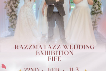 Razzmatazz Wedding Exhibition - Fife - 22nd February 2026