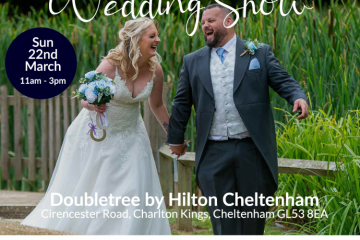 The Cheltenham Wedding Show at Doubletree Hilton Cheltenham  - 22nd March 2026