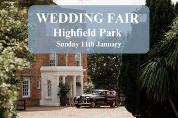Highfield Park Wedding Fair - 11th January 2026