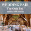 The Olde Bell Wedding Fair - 18th January 2026