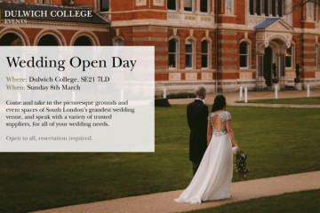 Dulwich College Wedding Open Day 2026 - 8th March 2026
