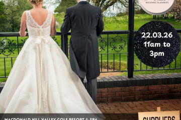 Macdonald Hill Valley Golf Resort & Spa Wedding Fayre - 22nd March 2026