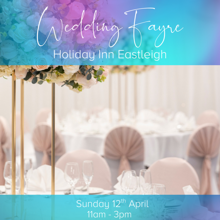 Holiday Inn Eastleigh Wedding Fair - 12th April 2026