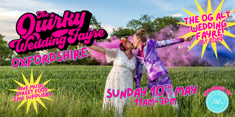 The Quirky Wedding Fayre OXFORDSHIRE - 10th May 2026