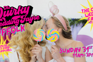 The Quirky Wedding Fayre SUFFOLK - 31st May 2026