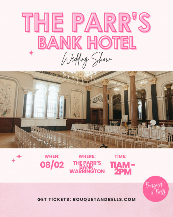 The Parr's Bank Hotel Wedding Show - 8th February 2026