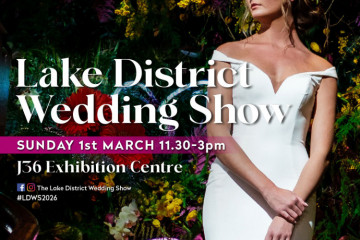 THE LAKE DISTRICT WEDDING SHOW - 1st March 2026