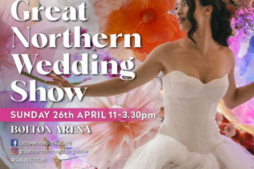 GREAT NORTHERN WEDDING SHOW - 26th April 2026