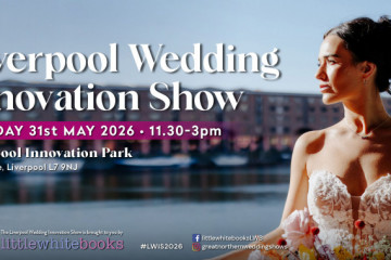 LIVERPOOL WEDDING INNOVATION SHOW - 31st May 2026
