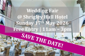Shrigley Hall Hotel Cheshire Wedding Fair (17th May) - 17th May 2026