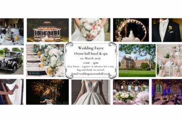 Orton Hall Hotel and Spa - Wedding Fayre - 1st March 2026