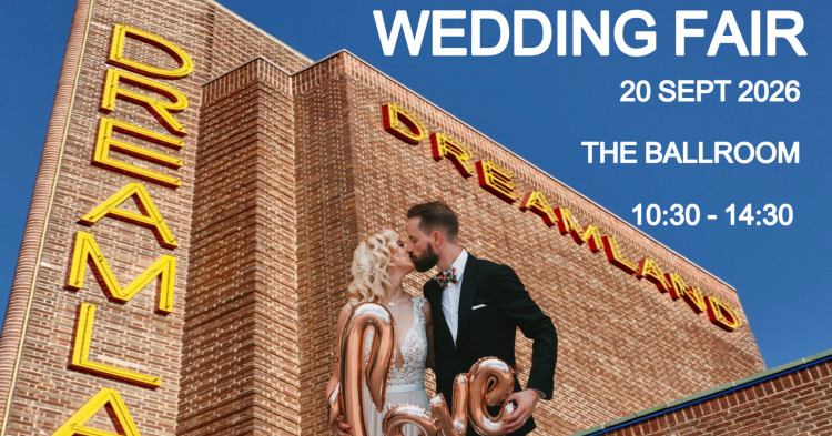 DREAMLAND MARGATE WEDDING FAYRE - 20th September 2026