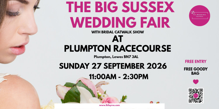THE BIG SUSSEX WEDDING FAIR AT PLUMPTON RACECOURSE - 27th September 2026