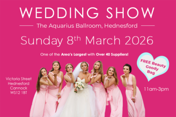 Wedding Show - Aquarius Ballroom, Hednesford - 8th March - 8th March 2026