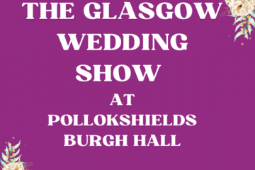 The Glasgow Wedding Show at Pollokshields Burgh Hall - 25th January 2026