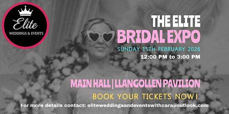 The Elite Bridal Expo at Llangollen Pavilion - 15th February 2026