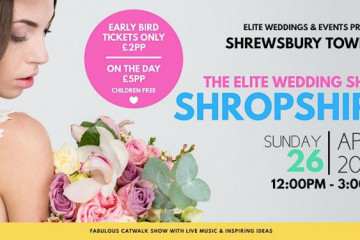 The Elite Wedding Show Shropshire - 26th April 2026