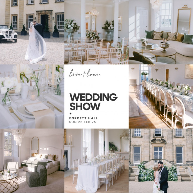 LOVE&LUXE Wedding Show at Forcett Hall - 22nd February 2026