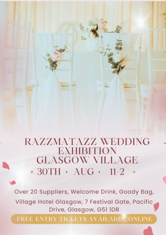 Razzmatazz Wedding Exhibition - Glasgow Village - 30th August 2026