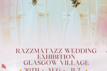 Razzmatazz Wedding Exhibition - Glasgow Village - 30th August 2026