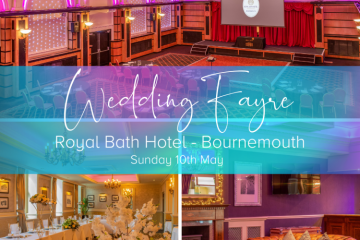 The Royal Bath Hotel Bournemouth Wedding Fayre - 10th May 2026