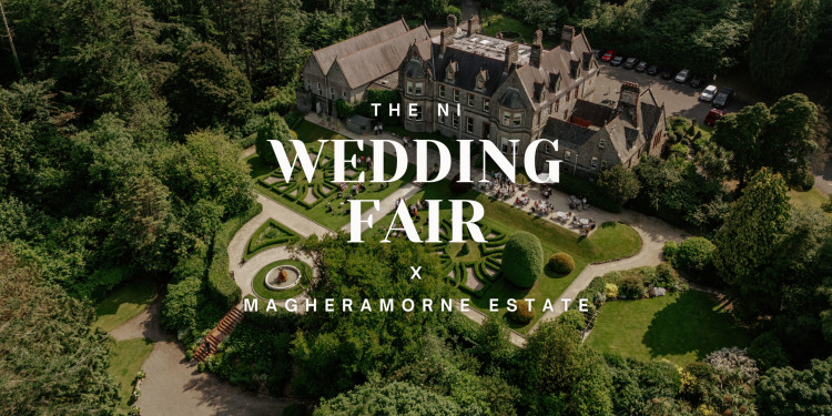 The NI Wedding Fair x Magheramorne Estate 2026 - 12th April 2026