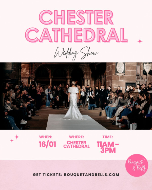Chester Cathedral Wedding Show - 16th January 2027