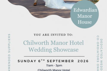 Chilworth Manor Hotel Wedding Showcase - 6th September 2026