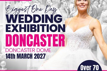 I Do Wedding Exhibition at Doncaster Dome - 14th March 2027