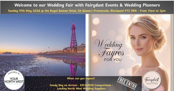 Wedding Fayre @ The Royal Boston Hotel, Blackpool - 17th May 2026
