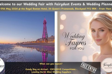 Wedding Fayre @ The Royal Boston Hotel, Blackpool - 17th May 2026