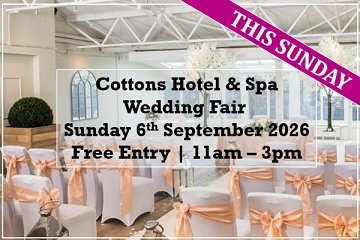Cottons Hotel and Spa Wedding Fair (6th September) - 6th September 2026