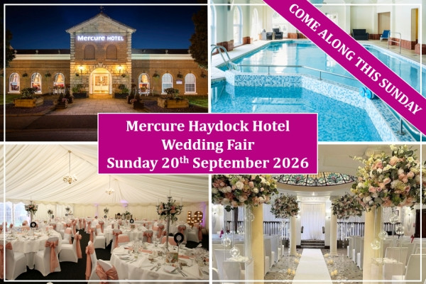 Mercure Haydock Hotel Wedding Fair (20th September) - 20th September 2026