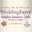 Something Old, Something New Wedding Fayre - 24th January 2027