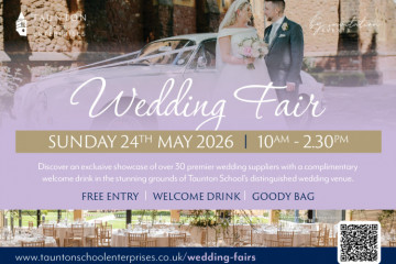 Taunton School Wedding Show  - 24th May 2026