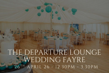 The Departure Lounge Wedding Fayre - 26th April 2026