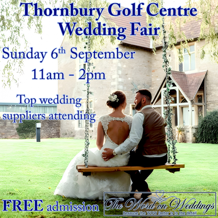 Thornbury Golf Centre Wedding Fair with The Word on Weddings - 6th September 2026